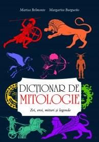 Dictionar de mitologie | Marisa Belmonte, Margarita Burgueno