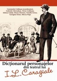 Dictionarul Personajelor Din Teatrul Lui I. L. Caragiale | Constantin Cublesan
