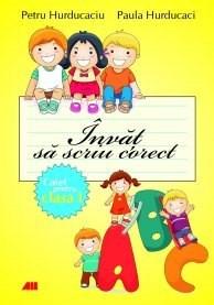 Invat sa scriu corect 1 | Petru Hurducaciu, Paula Hurducaci