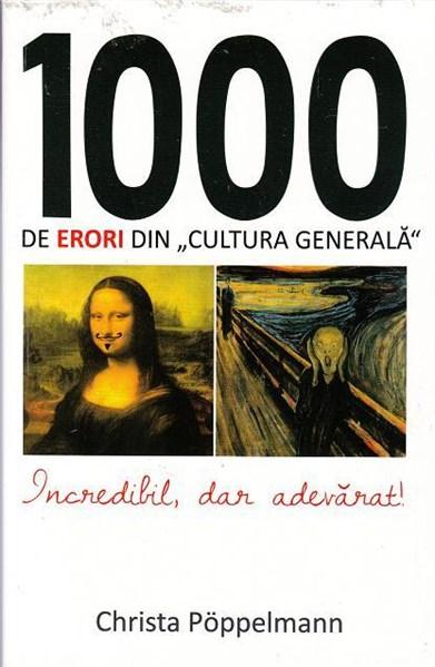 1000 de erori din cultura generala | Christa Poppelmann