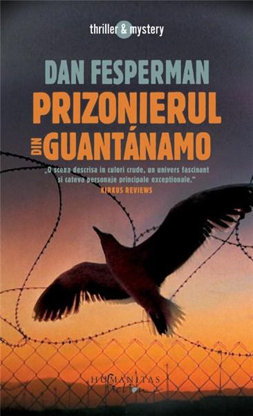 Prizonierul Din Guantanamo | Dan Fesperman
