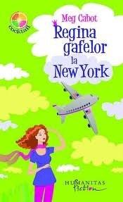 Regina Gafelor La New York | Meg Cabot