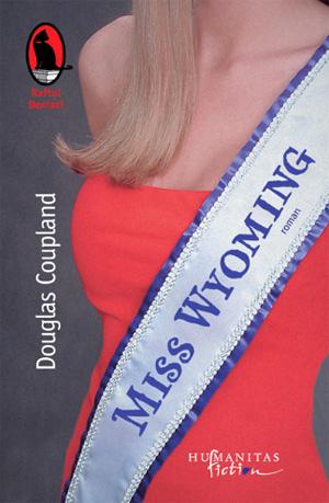 Miss Wyoming | Douglas Coupland