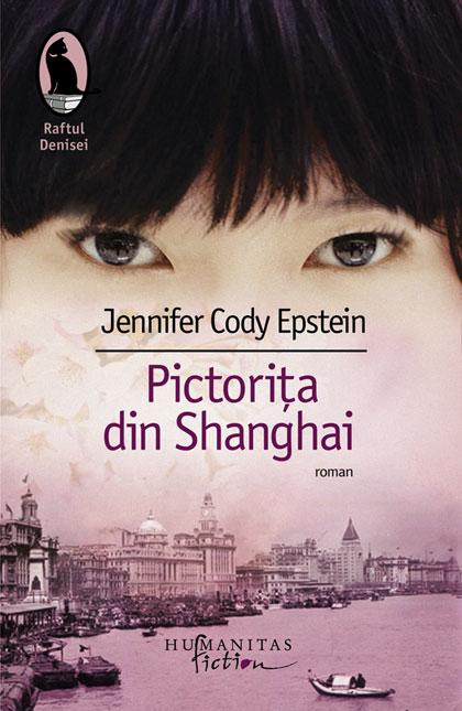 Pictorita din Shanghai | Jennifer Cody Epstein