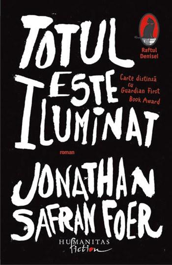 Totul este iluminat | Jonathan Safran Foer