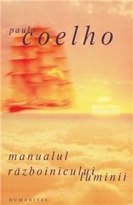 Manualul razboinicului luminii | Paulo Coelho