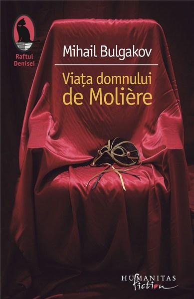 Viata domnului de Moliere | Mihail Bulgakov