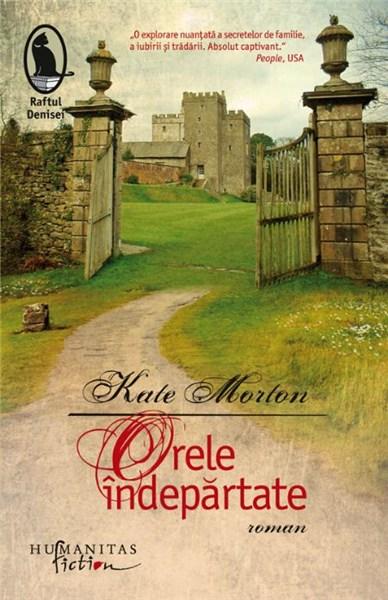 Orele indepartate | Kate Morton