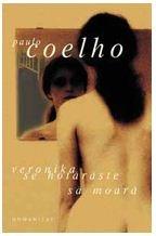 Veronika se hotaraste sa moara Ed. 2013 | Paulo Coelho