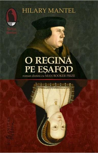 O regina pe esafod | Hilary Mantel