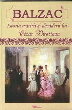 Istoria maririi si decaderii lui Cezar Birotteau | Honore de Balzac Aldo Press imagine 2022