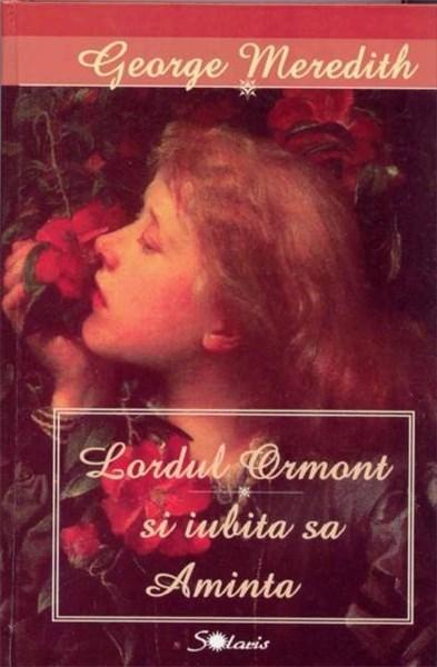 Lordul Ormont Si Iubita Sa Aminta | George Meredith