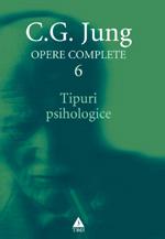 Opere complete. vol. 6, Tipuri psihologice | C.G. Jung carturesti.ro
