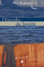 Dincolo de limita | Pat Barker