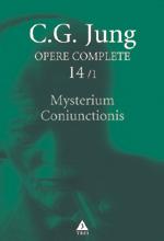 Opere Complete. vol. 14/1, Mysterium Coniunctionis. Separarea si compunerea contrariilor psihice in alchimie | C.G. Jung