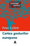 Cartea gesturilor europene | Peter Collett