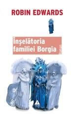 Inselatoria Familiei Borgia | Robin Edwards