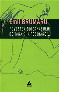 Povestea boiernasului de tara si a fecioarei... | Emil Brumaru