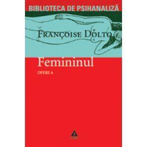 Femininul | Francoise Dolto