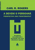 A deveni o persoana. Perspectiva unui psihoterapeut | Carl R. Rogers