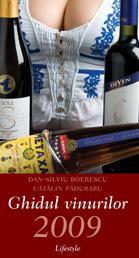 Ghidul vinurilor 2009 | Dan-Silviu Boerescu, Catalin Paduraru