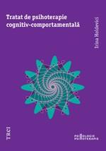 Tratat de psihoterapie cognitiv-comportamentala | Irina Holdevici