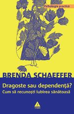 Dragoste sau dependenta | Brenda Schaeffer