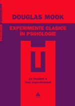 Experimente clasice in psihologie | Douglas Mook