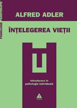 Intelegerea vietii | Alfred Adler