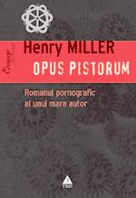 Opus pistorum | Henry Miller