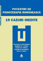 Povestiri de psihoterapie romaneasca. 19 cazuri inedite | Vasile Dem. Zamfirescu (coord.)