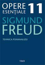 Opere Esentiale, vol. 11 – Tehnica psihanalizei | Sigmund Freud carturesti.ro imagine 2022