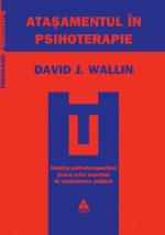 Atasamentul in psihoterapie | David J. Wallin