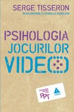 Psihologia jocurilor video | Serge Tisseron