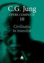 Opere complete. Vol 10. Civilizatia in tranzitie. | C.G. Jung carturesti.ro poza bestsellers.ro