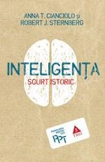 Inteligenta. Scurt istoric | Robert J. Sternberg, Anna T. Cianciolo