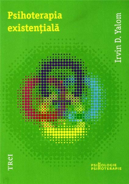 Psihoterapia existentiala | Irvin D. Yalom carturesti.ro poza bestsellers.ro