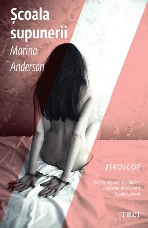 Scoala supunerii | Marina Anderson