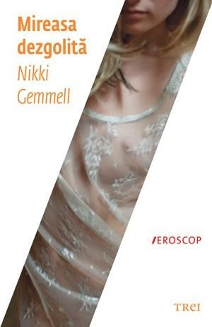 Mireasa dezgolita | Nikki Gemmell