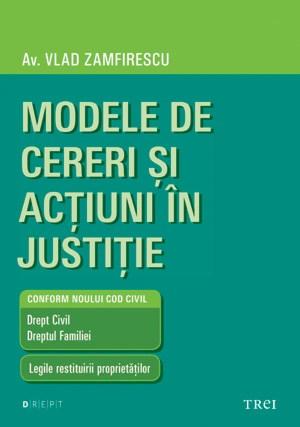 Modele de cereri si actiuni in justitie | Av. Vlad Zamfirescu