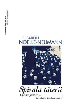Spirala tacerii | Elisabeth Noelle-Neumann Carte 2022