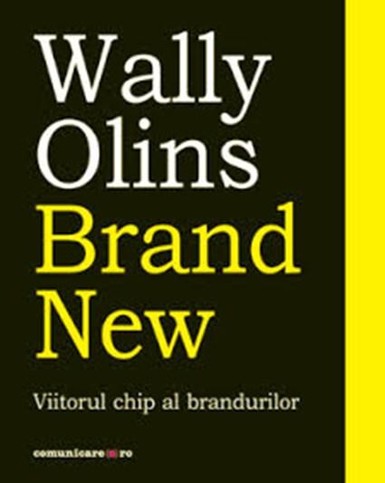 Brand New – Viitorul chip al brandurilor | Wally Olins carturesti 2022