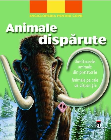 Enciclopedia Pentru Copii - Animale Disparute | Thierry Olivaux
