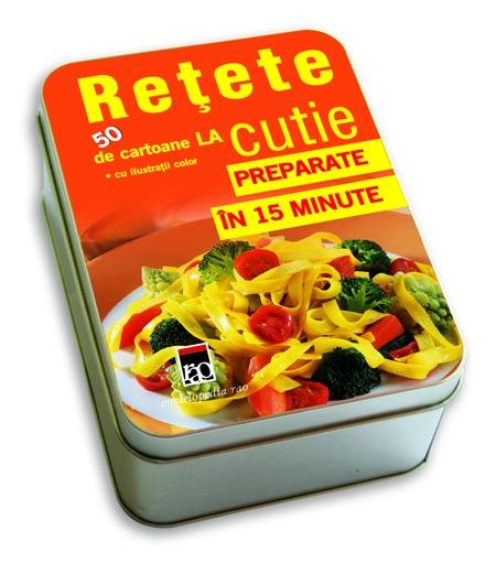 Retete la cutie - preparate in 15 minute |