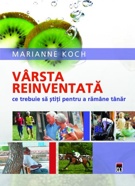 Varsta reinventata | Marianne Koch, dr.