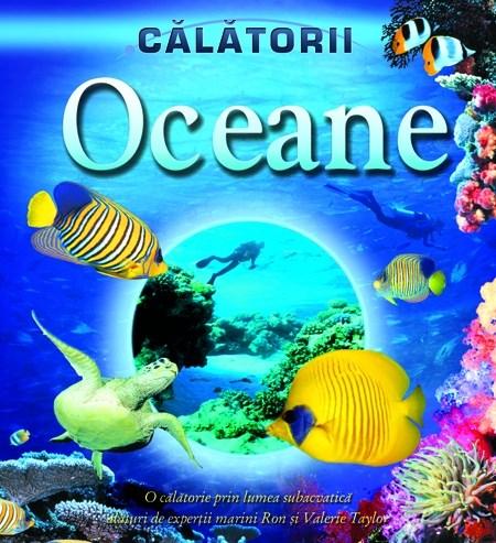Calatorii - Oceane | Ron Taylor, Valerie Taylor