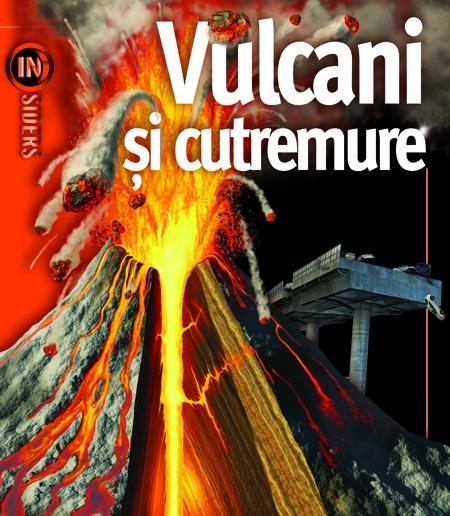  Vulcani si cutremure | Weldon Owen 