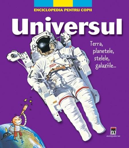 Enciclopedia Pentru Copii – Universul | Larousse carturesti.ro imagine 2022