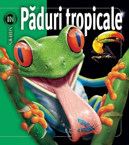 Paduri tropicale | Weldon Owen carturesti.ro poza bestsellers.ro