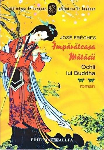 Imparateasa Matasii - Ochii Lui Buda | Jose Freches